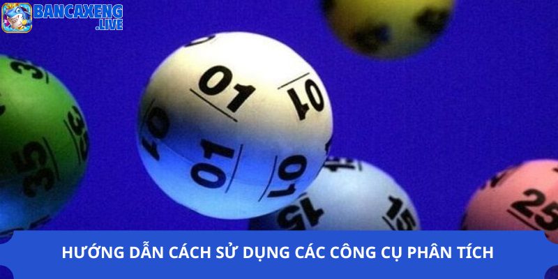 Hướng dẫn cách sử dụng các công cụ phân tích