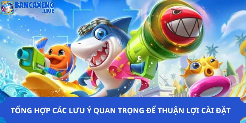 Một vài lưu ý cần thiết