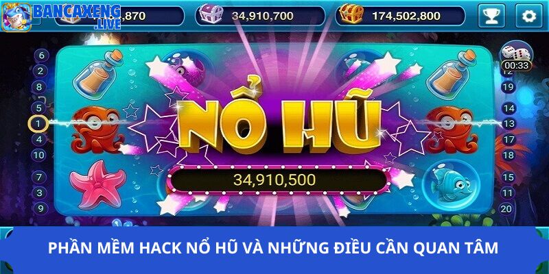 Phần Mềm Hack Nổ Hũ Và Những Điều Người Chơi Cần Quan Tâm