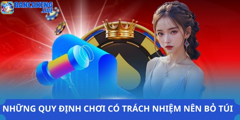 Quy định chơi có trách nhiệm