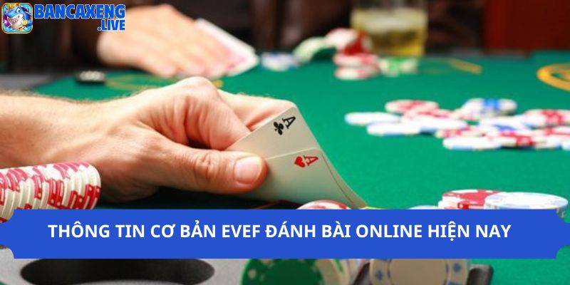 Thông tin về đánh bài online